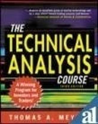 The Technical Analysis Course: A Winning Program for Investors and Traders! 3rd Edition