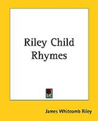 Riley Child Rhymes