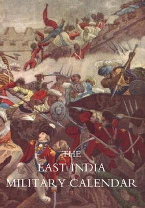 East India Military Calendar; Containing the Services of General & Field Officers of the Indian Army: v. 2