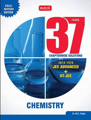 Chemistry - 37 Years Chapterwise Solutions (JEE Advanced + IIT - JEE 2014 - 1978)