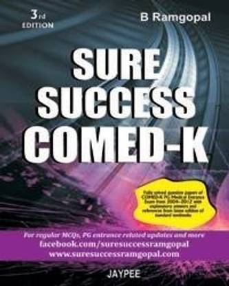 (OLD)SURE SUCCESS COMED-K(FULLY SOLVED QUESTION PAPER OF COMED-K PG.MED.ENT.EXAM) by RAMGOPAL B-English-JPB-Paperback_Edition-3rd 3rd  Edition