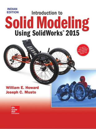 Introduction to Solid Modeling Using SolidWorks 2015