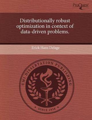 Distributionally Robust Optimization in Context of Data-Driven Problems