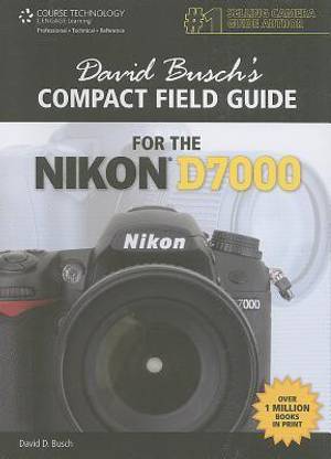 David Busch's Compact Field Guide for the Nikon D7000
