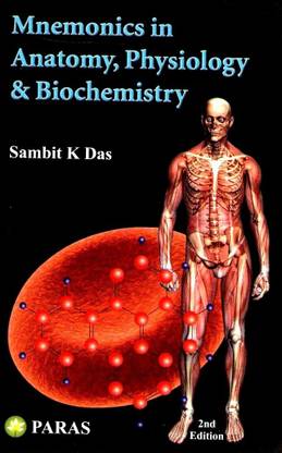 Mnemonics in Anatomy, Physiology & Biochemistry