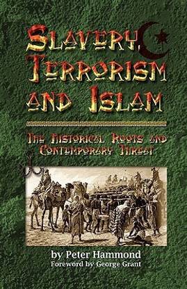 Slavery, Terrorism and Islam