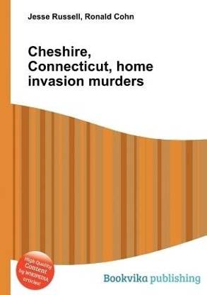 Cheshire, Connecticut, Home Invasion Murders