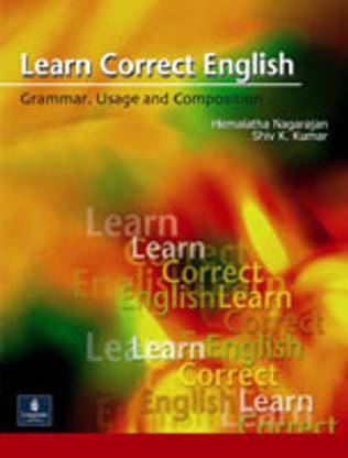 Learn Correct English: Grammar, Composition and Usage 1st Edition 1st  Edition