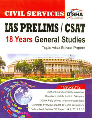 18 Years Civil Services (IAS) Prelims GS Topicwise Solved Papers (19952012)