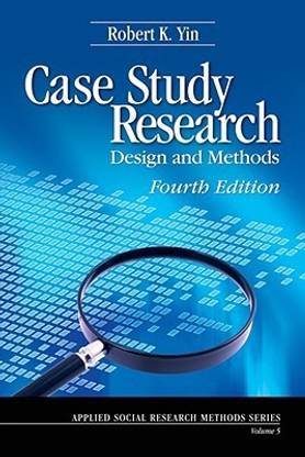 Case Study Research 4th  Edition