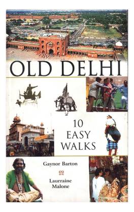 Old Delhi 10 Easy Walks