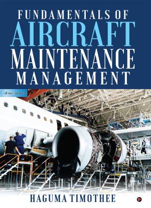 Fundamentals of Aircraft Maintenance Management