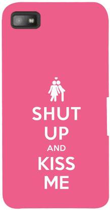 99Sublimation Back Cover for Blackberry Z10 BBZ10 Shut up and Kiss Me 3D D11971