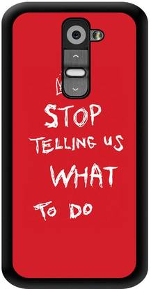 Humor Gang Back Cover for lg-g2 Stop Telling Us What To Do Quote Printed Designer Mobile Back Cover For "LG G2" By Humor Gang (2D, Glossy, Premium Quality, Protective Snap On Slim Hard Phone Case, Multi Color)