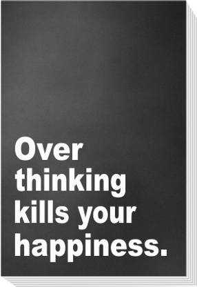 E'ncre Over thinking Kills your Happiness A5 Diary Single Rule 180 Pages