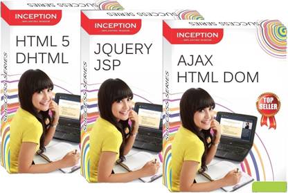 Inception Learn HTML 5, DHTML, JQUERY, JSP, AJAX and HTML DOM - 6 FULL COURSES - WEB DESIGNING AND SCRIPTING