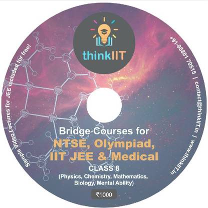 thinkIIT Bridge Course for NTSE, Olympiad, IIT JEE and Medical for Class 8 (Physics, Chemistry, Mathematics, Biology, Mental Ability)