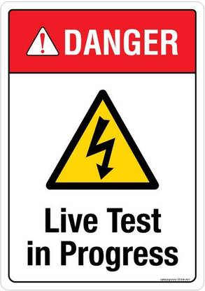 Safety Sign Store Danger: Live Test In Progress Emergency Sign