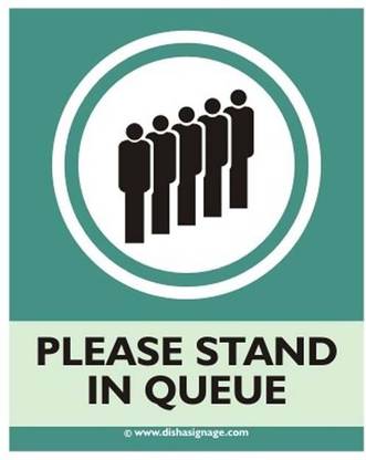 Dishasignage Please-stand-in-Queue Emergency Sign