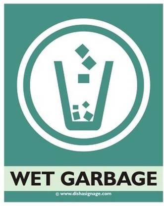 Dishasignage Wet-Garbage Emergency Sign