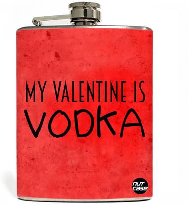 Nutcase My Valentine is VODKA Stainless Steel Hip Flask