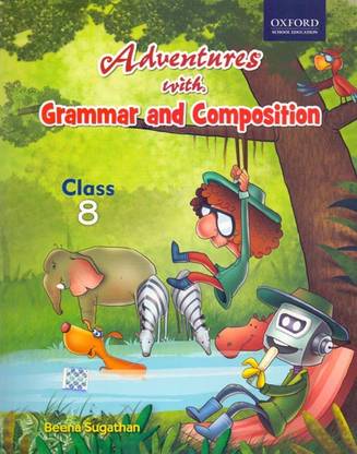 Adventures with Grammar and Composition Class - 8