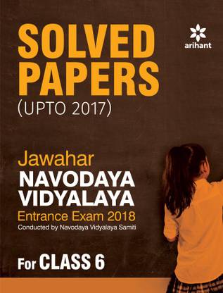 Jawahar Navodaya Vidyalaya Solved Papers 2018 for Class 6  - For Class 6 - Entrance Exam 2018