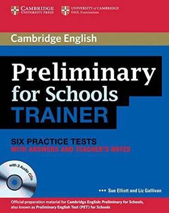 Preliminary for School Trainer: Six Practice Tests With Answers, Teacher&apos;s Notes (With 3 Audio CD)