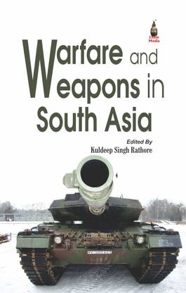 Warefare and weapons in South Asia