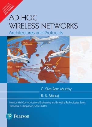 Ad Hoc Wireless Networks : Architectures and Protocols 1 Edition