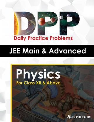 JEE Advanced Physics - Daily Practice Problem (DPP) Sheets For Class XII & Above By Career Point Kota