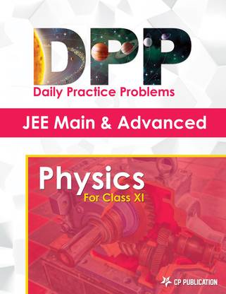 JEE Advanced Physics - Daily Practice Problem (DPP) Sheets For Class XI By Career Point Kota