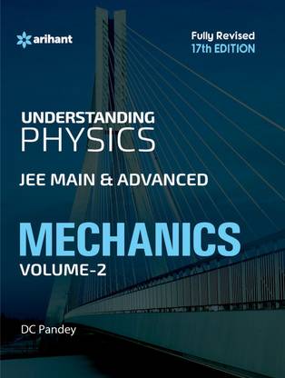 Understanding Physics for JEE Main & Advanced MECHANICS Part 2