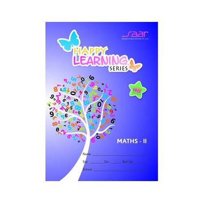 HAPPY LEARNING SERIES MATHS - II