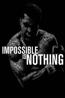 RadhaKripa muhammad ali impossible is nothing Poster Paper Print