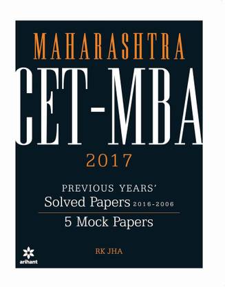 Maharashtra CET-MBA 2017 with Solved Papers (2006-2016) & 10 Mock Papers Single Edition