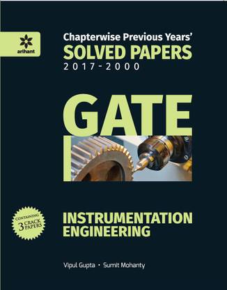 Instrumentation Engineering Solved Papers GATE 2018  - Chapterwise Previous Years Solved Papers (2000 - 2017)