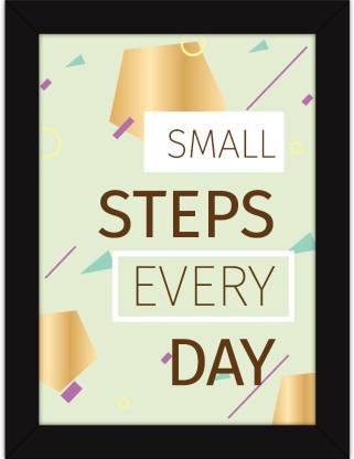 Motivational Posters For Office And Study Room - Home And Wall Decor - Small Steps Each Day Quote Fine Art Print