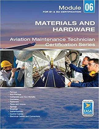Hardware and Materials For Aviation Maintenance; EASA Module 06