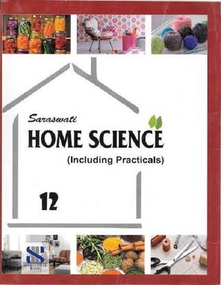 Home Science (Including Practicals) Class 12