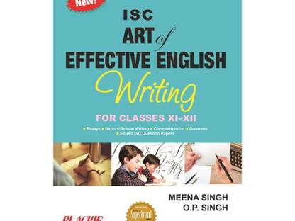 ISC Art Of Effective English Writing For Class XI-XII