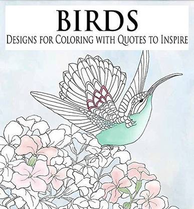 MireliBooks Birds - Beautiful Designs For Coloring With Inspirational Quotes To Inspire