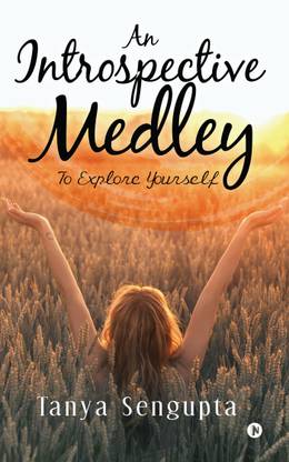 An Introspective Medley  - To Explore Yourself