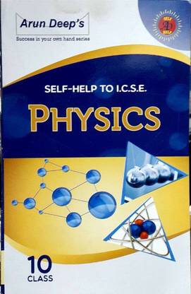 Arun Deep Self Help to ICSE PHYSICS - class 10