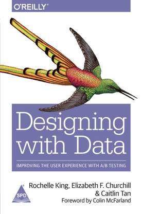 Designing with Data: Improving the User Experience with A/B Testing (B/W Print)