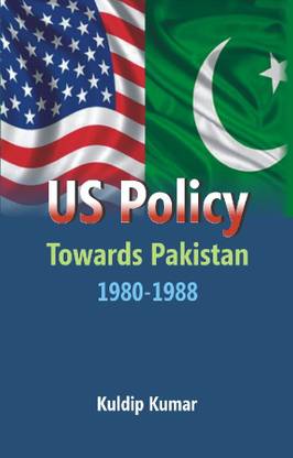 US Policy Towards Pakistan 1980-1988