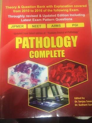 PATHOLOGY COMPLETE : UPDATED FROM LATEST EDITION OF "ROBBINS BASICS OF PATHOLOGY" - THROUGHLY REVISED & UPDATED EDITION INCLUDING LATEST EXAM PATTERN QUESTIONS (JIPMER, NEET, AIIMS, PGI)