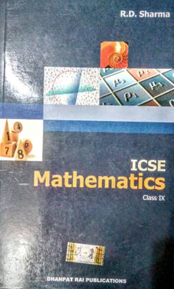 ICSE MATHEMATICS - CLASS 9 R D SHARMA
