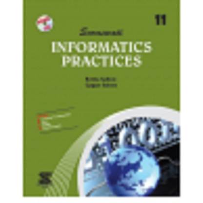 New Saraswati Infomatic Practices for Class 11  - information practice