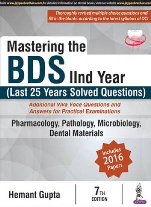 Mastering The BDS IInd Year (Last 25 Years Solved Questions)